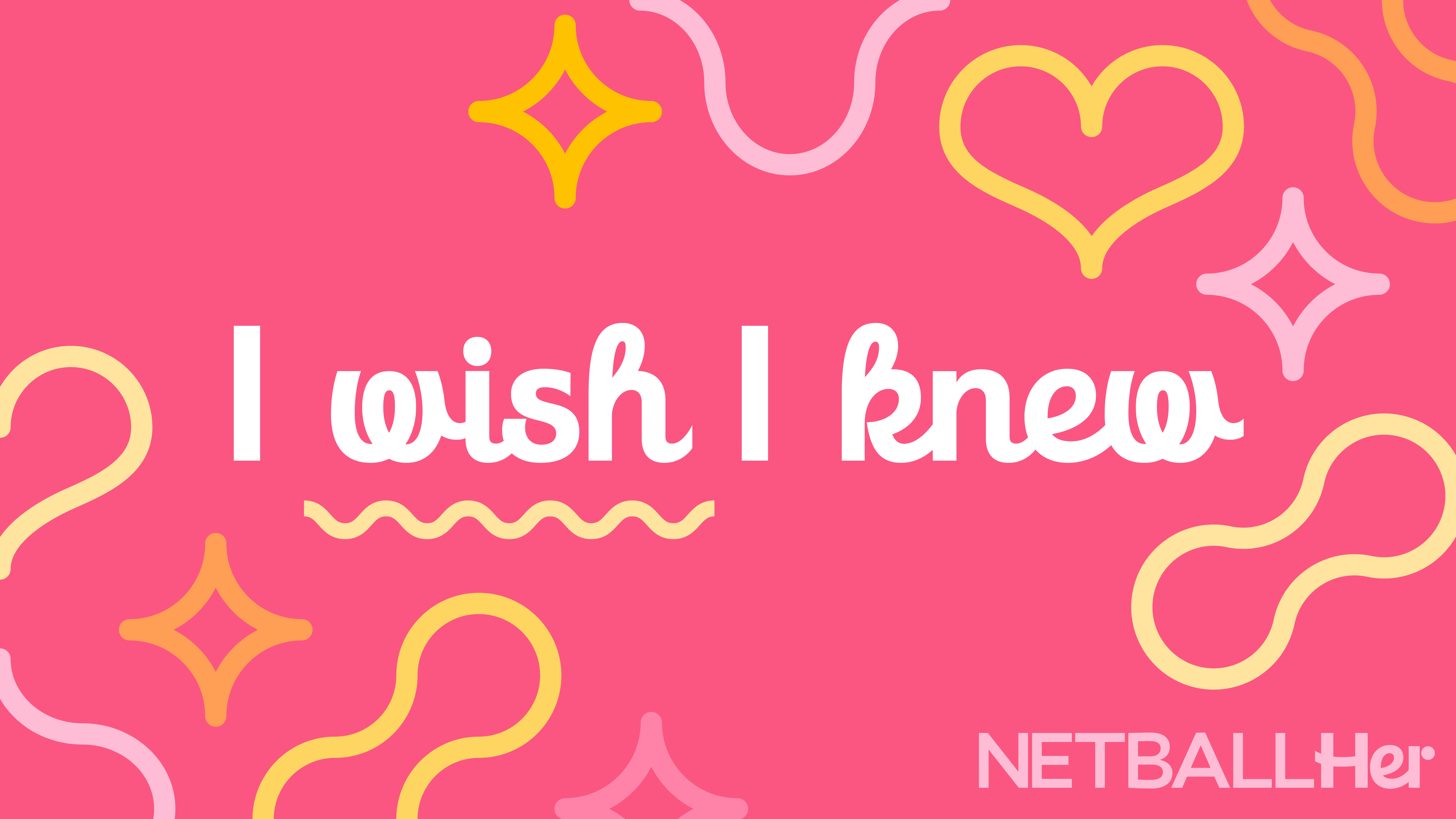 England Netball launches I Wish I Knew campaign to tackle the female health knowledge gap impacting participation in sport